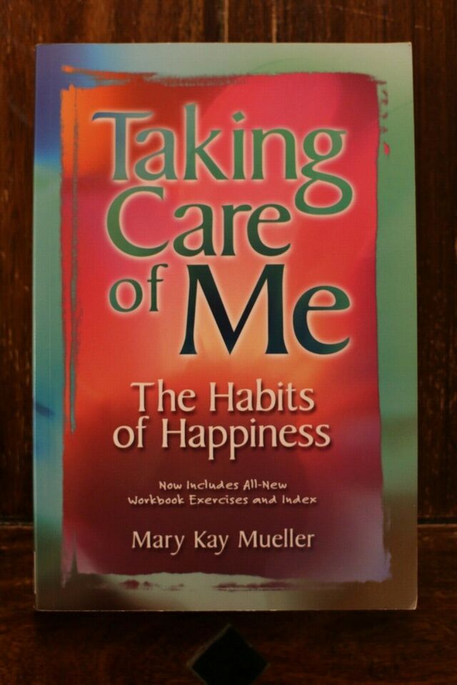 Taking Care Of Me - The Habits Of Happiness