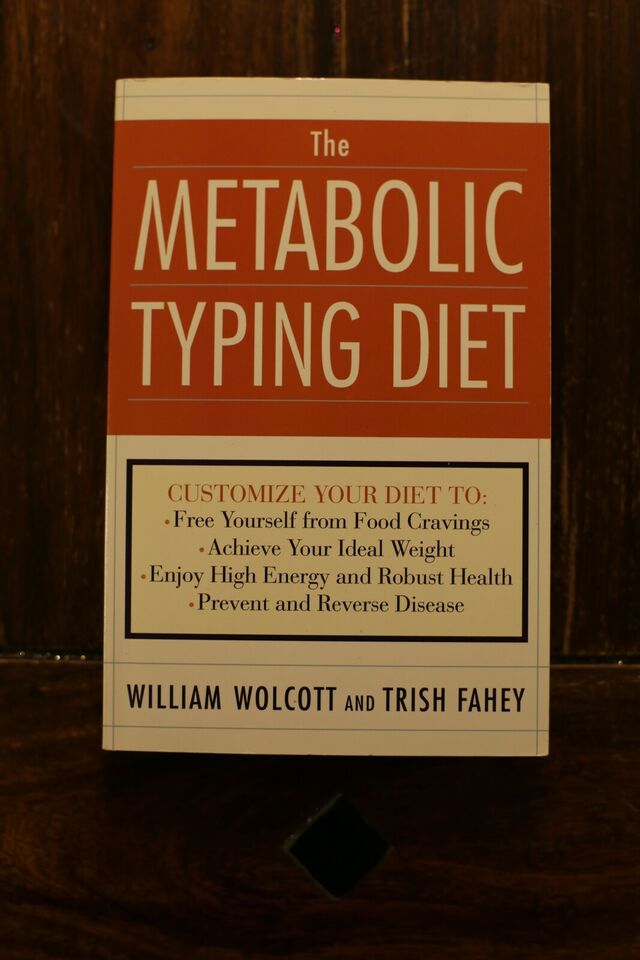 The Metabolic Typing Diet - William Wolcott, Trish Fahey