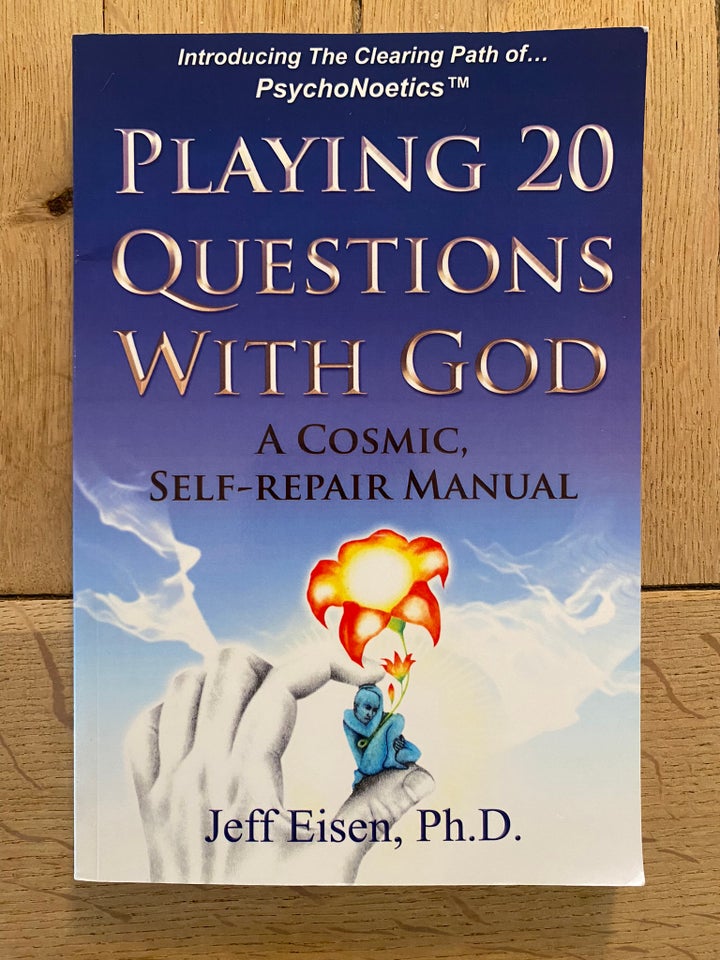 Playing 20 Questions With God, Jeffrey S. Eisen, emne:
