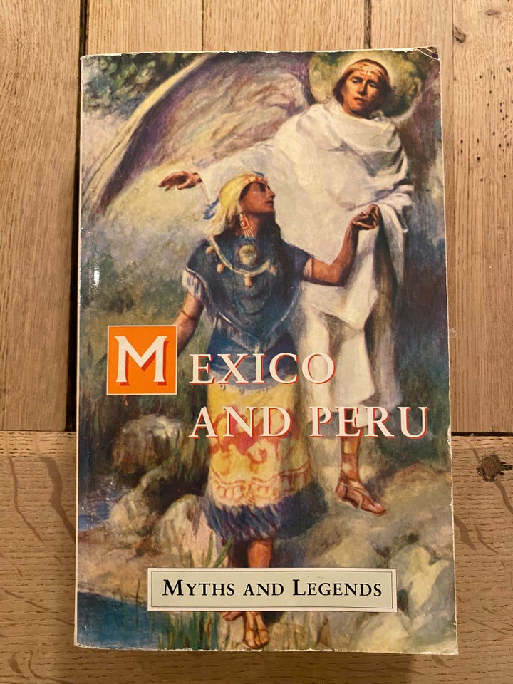 Mexico And Peru, myths And Legends, Lewis Spencer