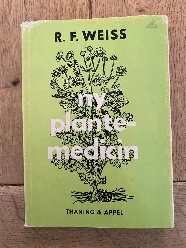 Ny plantemedicin, R. F. Weiss, emne: krop og sundhed