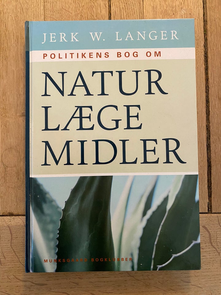 Politikens bog om Naturlgemidler, Jerk Langer, emne: krop
