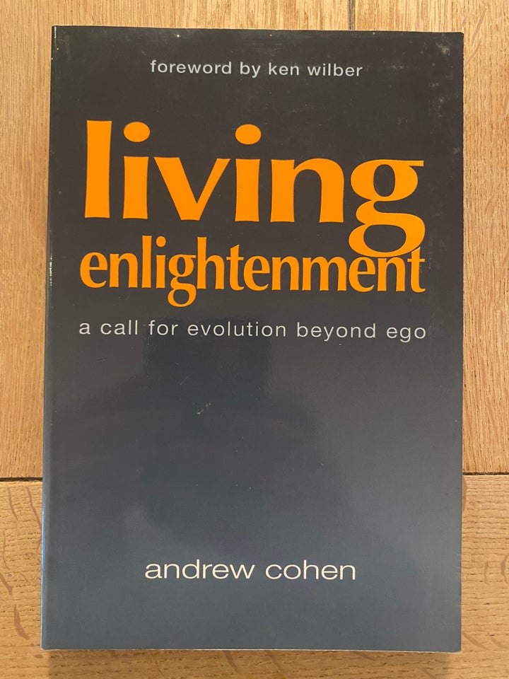 Living Enlightenment, Andrew Cohen, emne: personlig