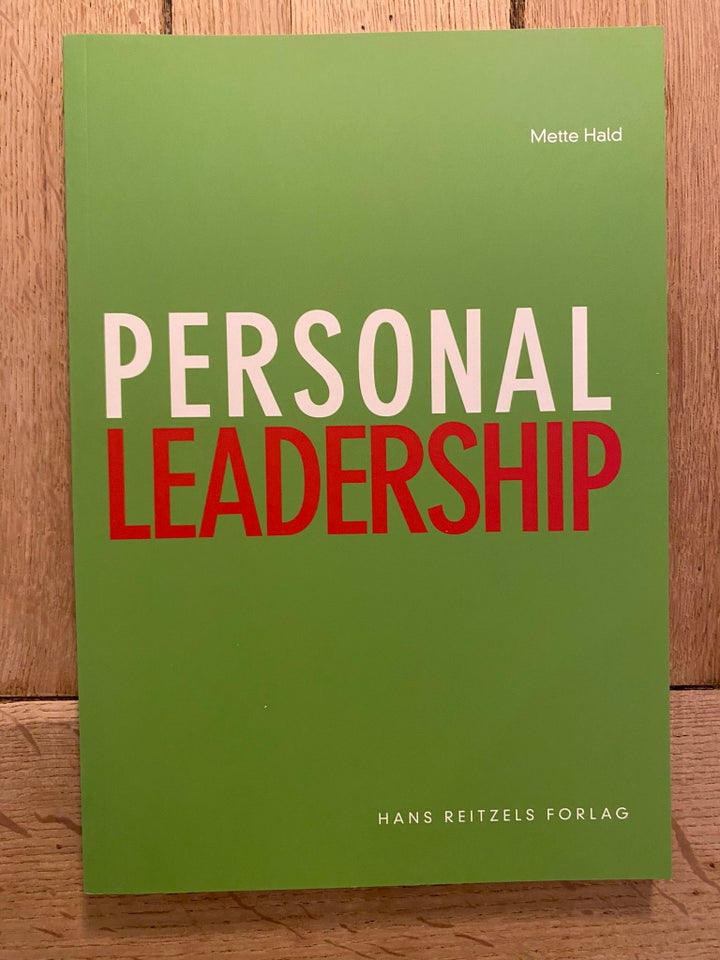 Personal leadership Personal leadership, Mette Hald,