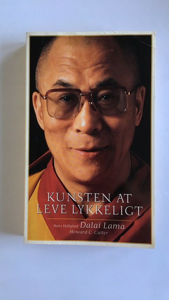 Kunsten at leve lykkeligt - Dalai Lama, Howard C Cutler
