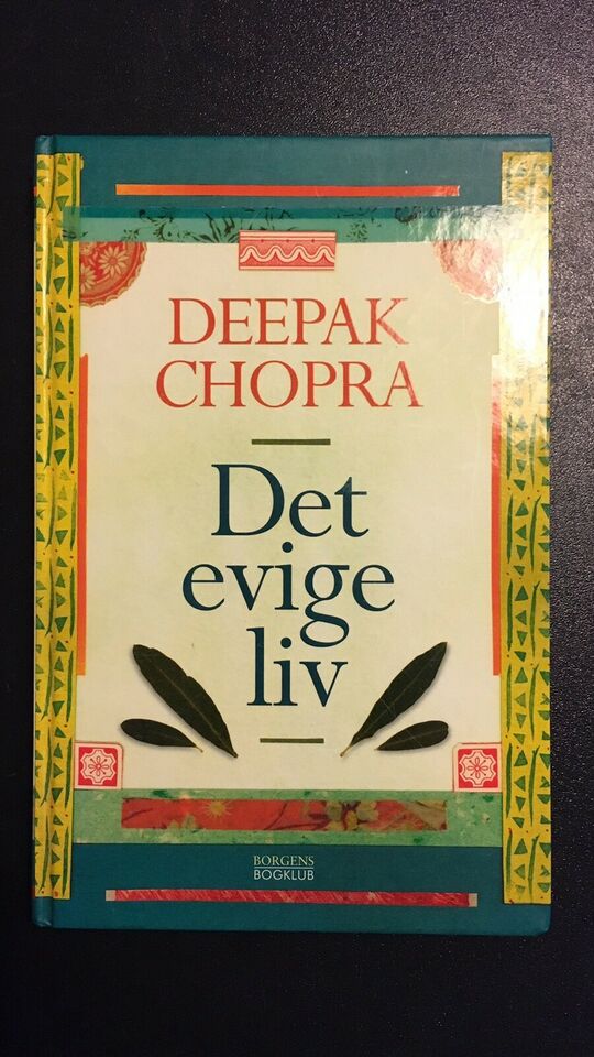 Det evige liv - Deepak Chopra