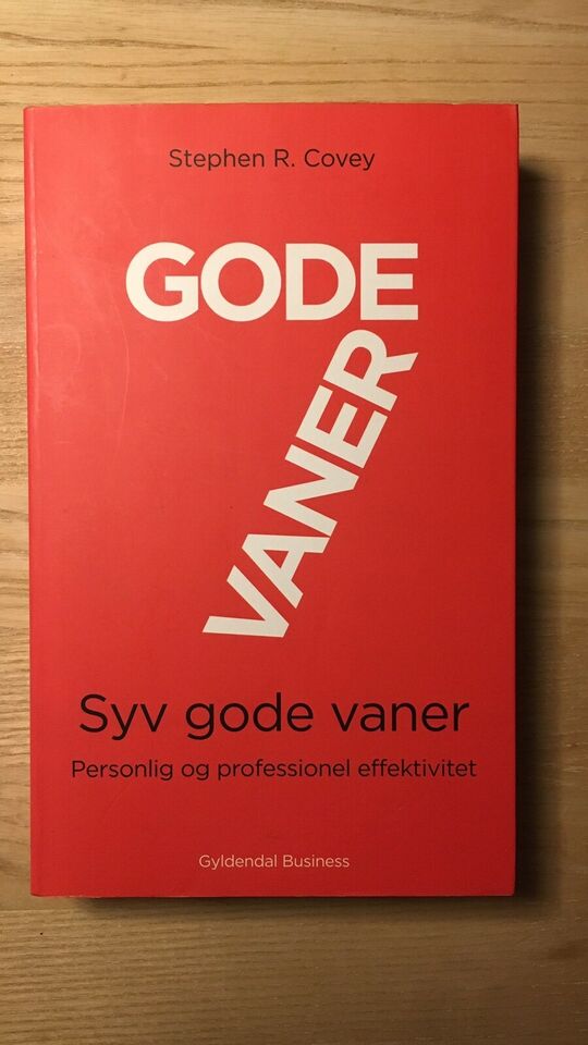 Syv Gode Vaner - Stephen R Covey
