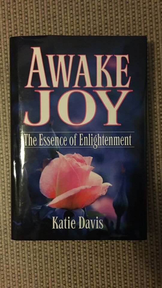 Awake Joy - The Essence Of Enlightenment - Katie Davis