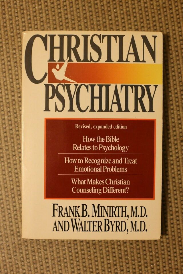Christian Psyhiatry - Frank Minirth, Walter Byrd