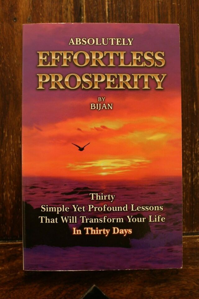 Absolutely Effortless Prosperity - Bijan