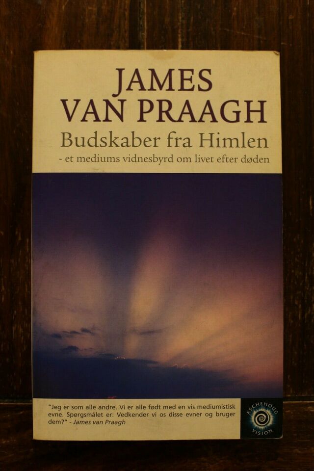 Budskaber Fra Himlen - James Van Praagh