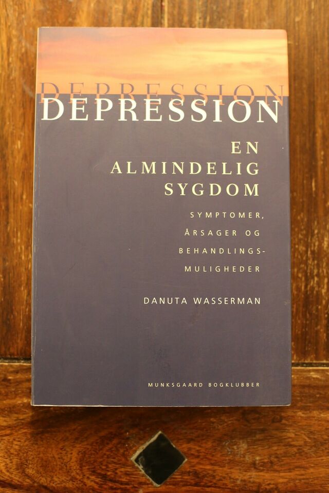 Depression - en almindelig sygdom - Danuta Wasserman