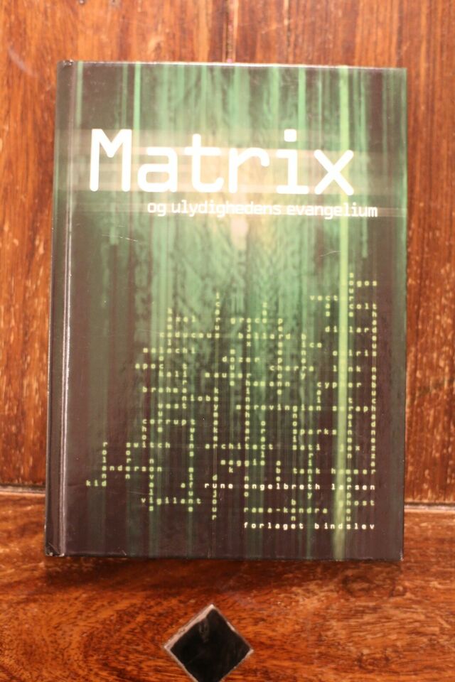Matrix og ulydighedens evangelium - Rune Engelbreth Larsen