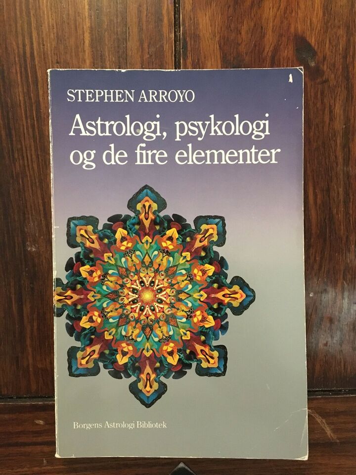 Astrologi, psykologi og de fire elementer - Stephen Arroyo