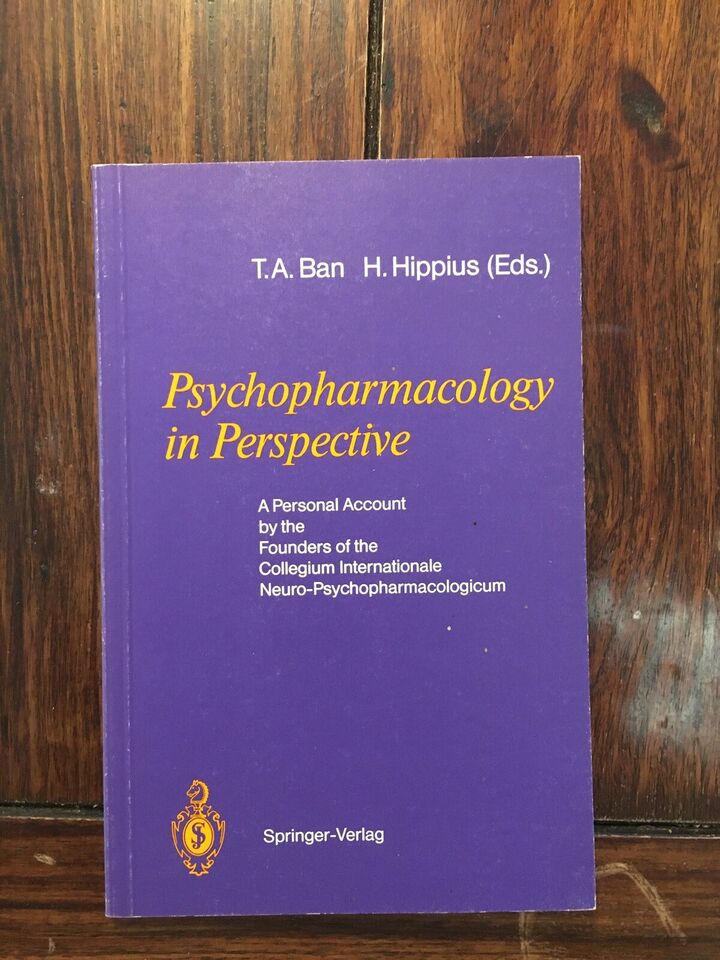 Psychopharmacology in perspective - T. A. Ban, H. Hippius 