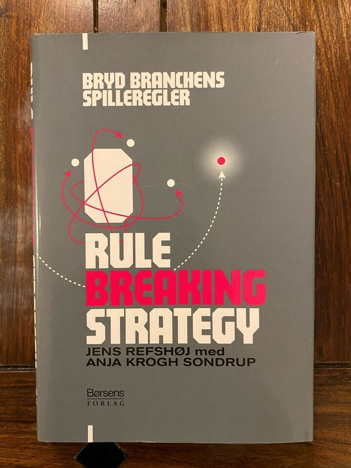 Rule breaking strategy  - Jens Refshøj