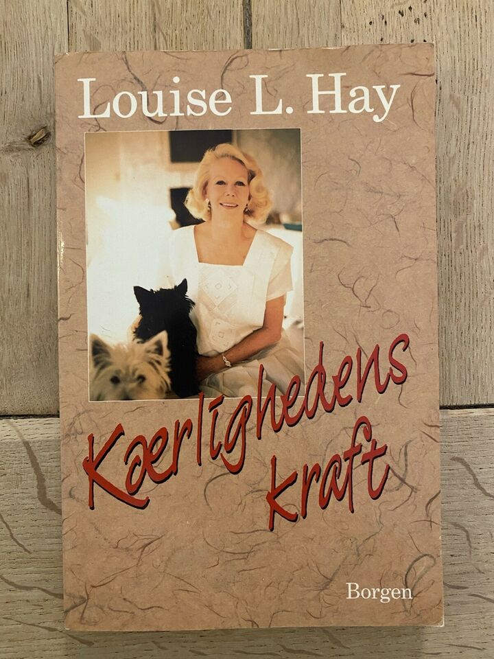 Kærlighedens Kraft - Louise Hay
