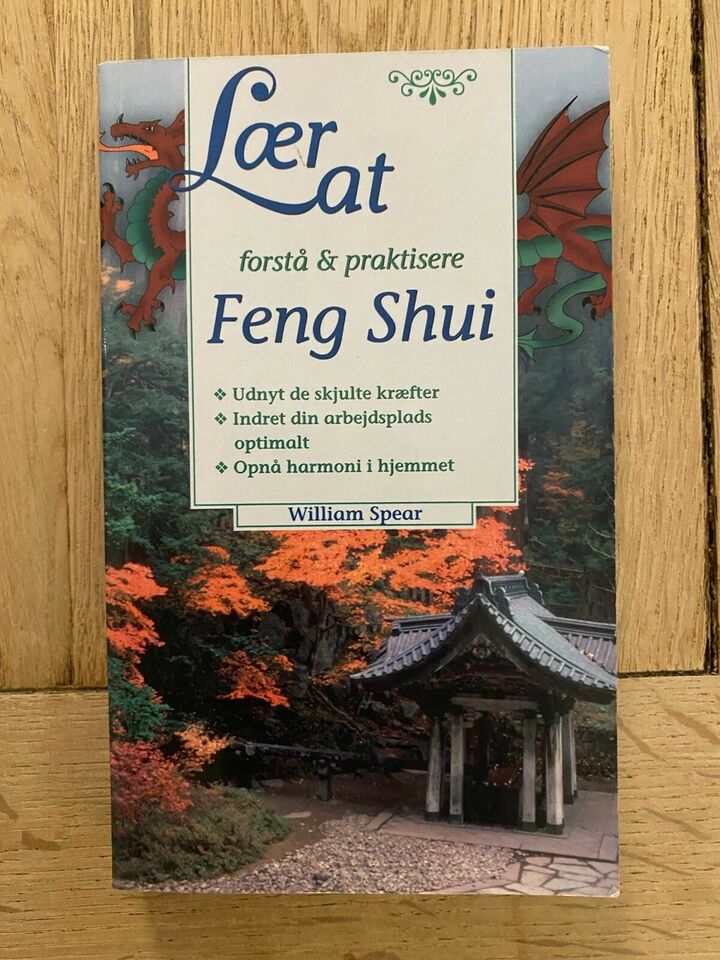 Lær at forstå og praktisere Feng Shui