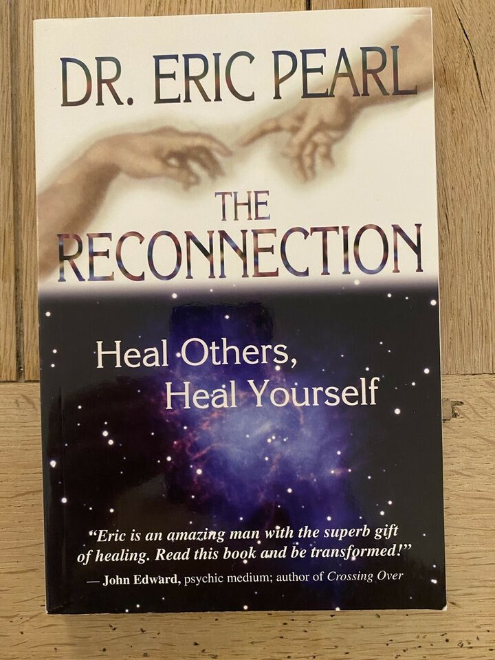 The reconnection  - Dr. Eric Pearl