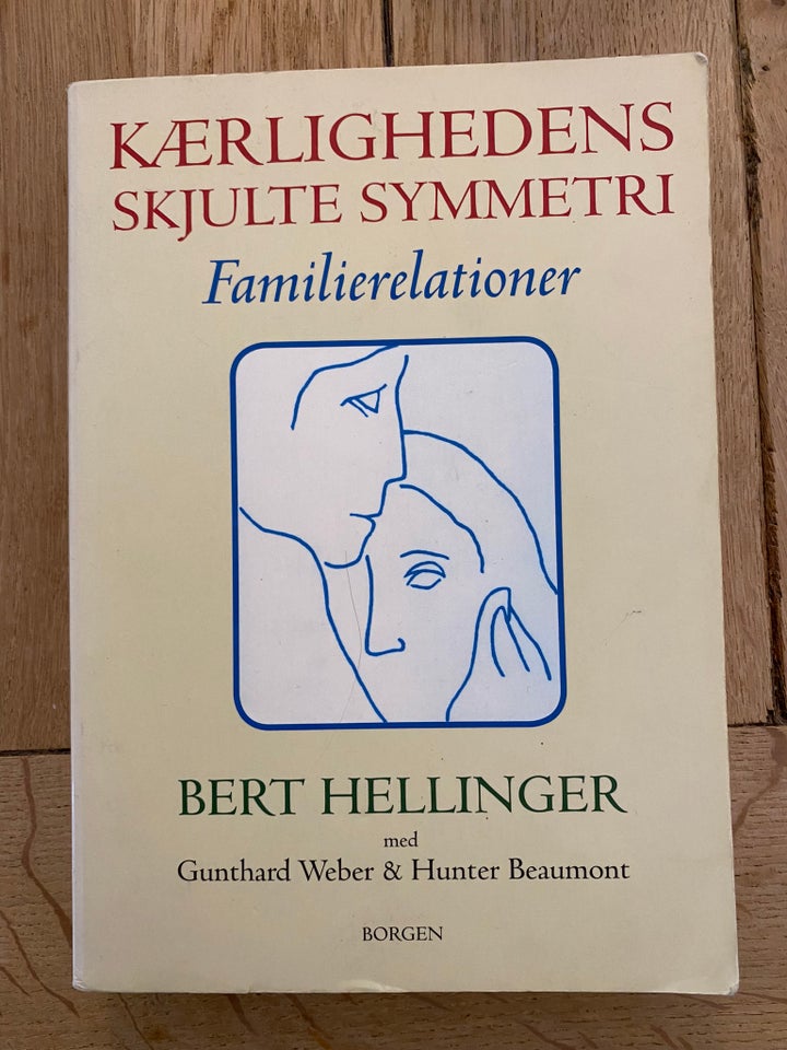 Kærlighedens skjulte symmetri - Bert Hellinger