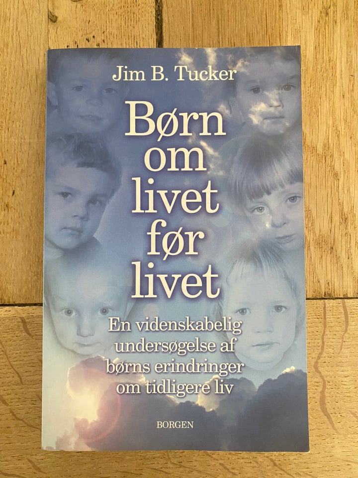 Børn om livet før livet - Jim B. Tucker