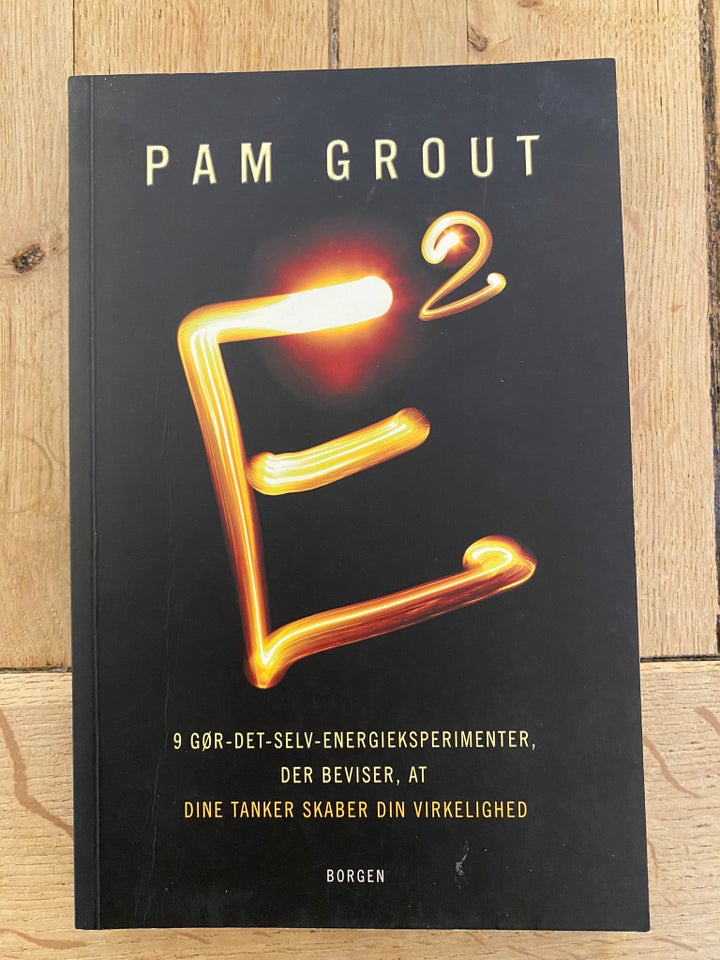 E2 (e squared)  - Pam Grout