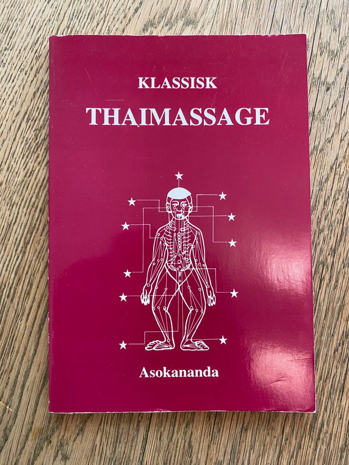 Klassisk Thaimassage, Asokananda, emne: krop og sundhed - Asokananda