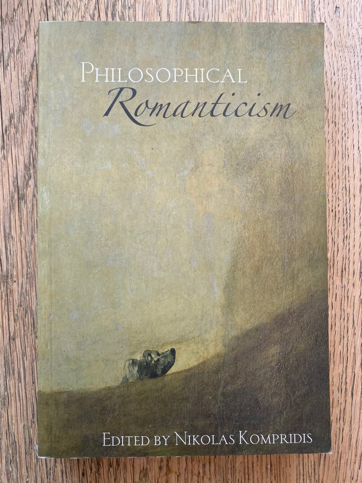 Philosophical Romanticism, Nikolas Kompridis, emne: - Nikolas Kompridis