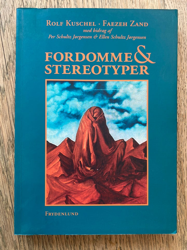Fordomme & Stereotyper, Faezeh Zand & Rolf Kuschel, emne: