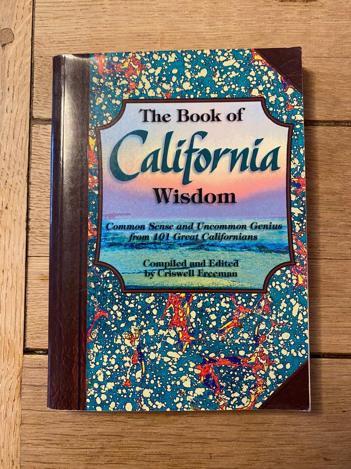 The Book Of California Wisdom, Griswell Freeman, emne: