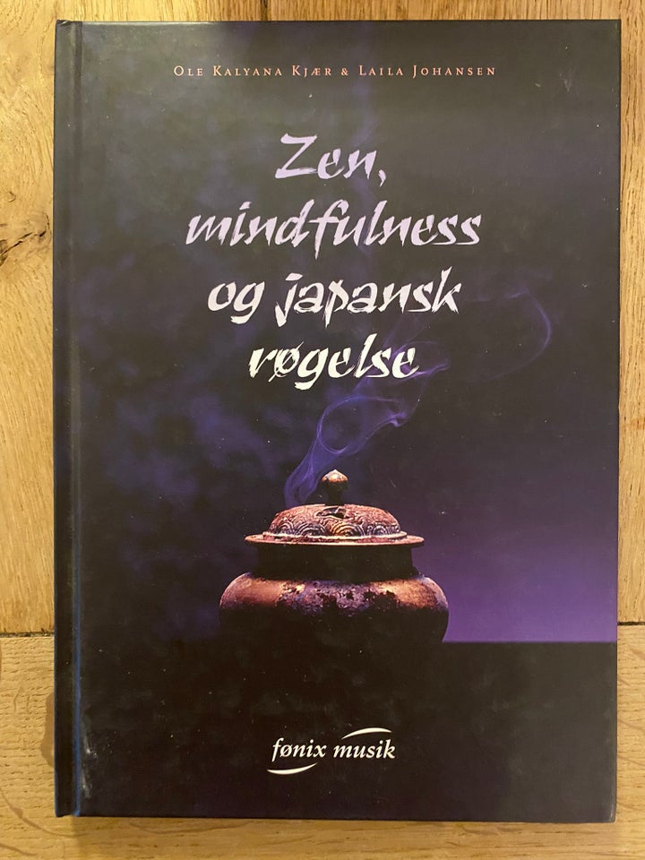Zen, Mindfulness og Japansk Røgelse, Ole Kalyana Kjær &