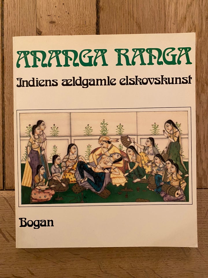 Ananga Ranga - indiens ældgamle elskovskunst, Bogan