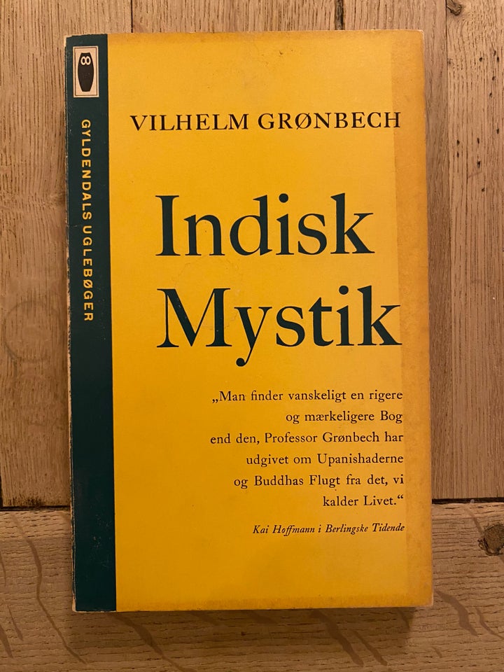 Indisk Mystik, Vilhelm Grønbech, emne: personlig - Vilhelm Grønbech