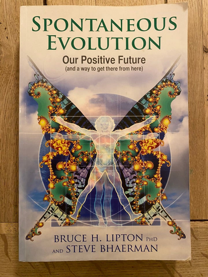 Spontaneous Evolution, Bruce H. Lipton, emne: personlig