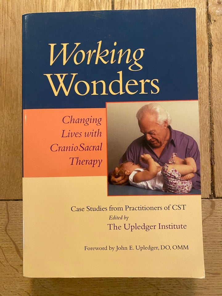 Working Wonders, John E. Upledger, emne: personlig