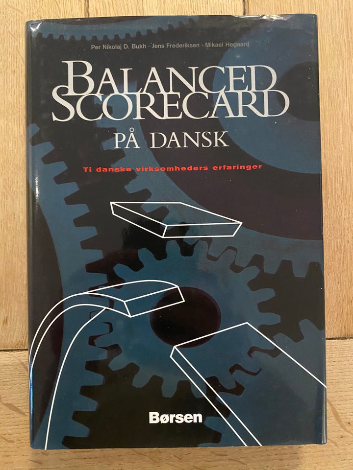 Balanced scorecard p dansk, Per Nikolaj D. Bukh, emne: